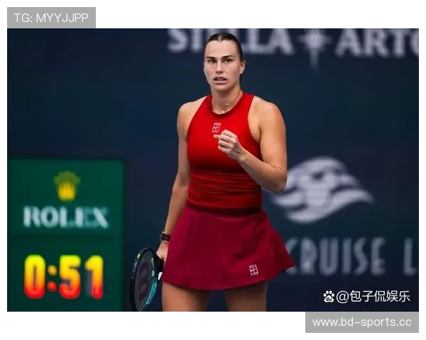 萨巴伦卡力克对手强势晋级WTA1000迈阿密站女单决赛